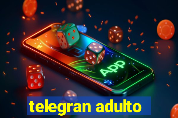 telegran adulto